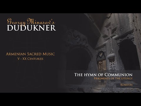 Quartet Dudukner - The Hymn of Communion. Fragments of the liturgy. Komitas