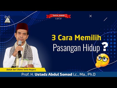 🔴3 Cara Memilih Calon Pasangan? Ustadz Abdul Somad, Ph.D.
