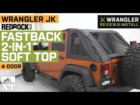 Jeep Wrangler JK 4-Door RedRock 4x4 Fastback 2-in-1 Soft Top - Black Diamond Review & Install