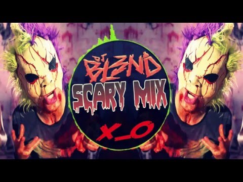 (SCARY MIX) - DJ BL3ND