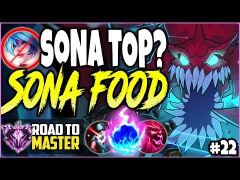 Sona Top? SONA FOOD 🔥 What is this TOXICITY? 🔥 Road to Master #22- LoL Cho'Gath Season 10 Gameplay