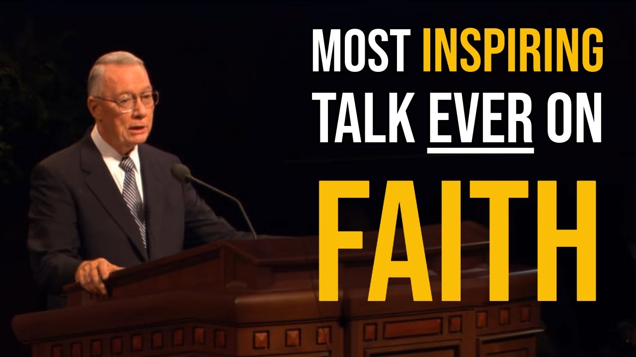 The Most Inspiring General Conference Talk on Faith You’ll Ever Hear!