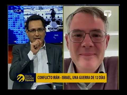 Hacia Dónde Vamos: Conflicto Irán - Israel, una guerra de 12 días