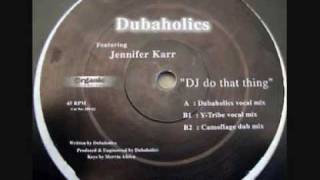 Dubaholics - DJ Do That Thing