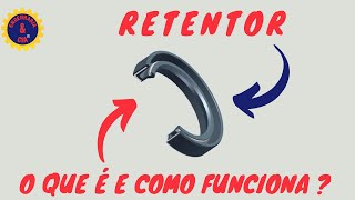 O Que é Retentor ?  Retentor de Vedação | Curso Vedação Industrial com Foco em Selo  Mecânico