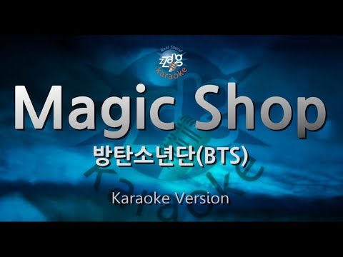 [짱가라오케/원키/노래방] 방탄소년단(BTS)-Magic Shop [ZZang KARAOKE]