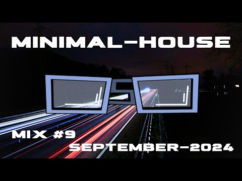 Minimal House Mix #9 Top Tracks September 2024 - Minimal Sessions by O5O
