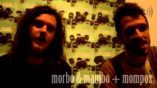 CIUDAD ALTERNA 2012: MORBO & MAMBO + MOMPOX