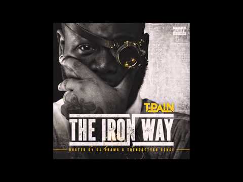 T Pain   The Iron Way   15