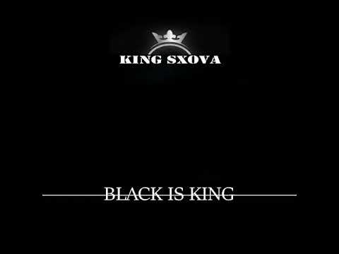 King Sxova - Black Is King