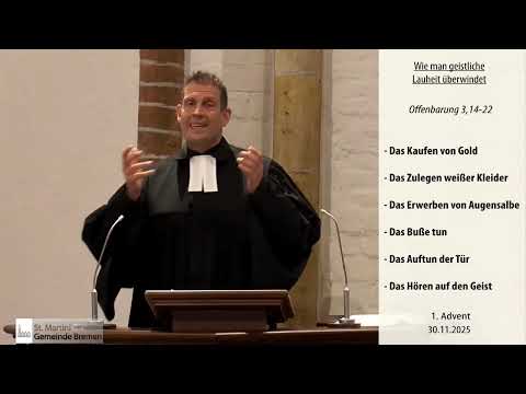 Predigt vom 30.11.2025 - Wie man geistliche Lauheit überwindet