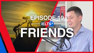 IELTS English Podcast - Speaking Topic: Friends