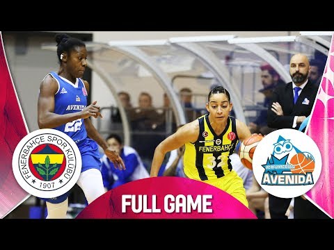 Fenerbahce v Perfumerias Avenida - Full Game - EuroLeague Women 2018-19