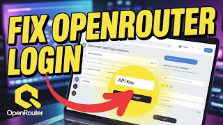 How to Fix OpenRouter Login Issues – API Key Errors