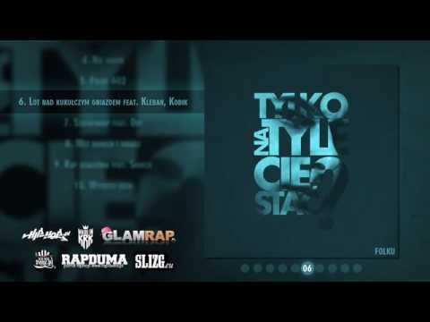 Folku - Lot Nad Kukułczym Gniazdem feat. Kleban, Kobik (prod. Folku)