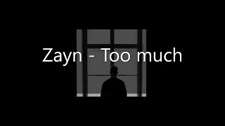 Zayn - Too much(Lyrics) 한글/가사/번역