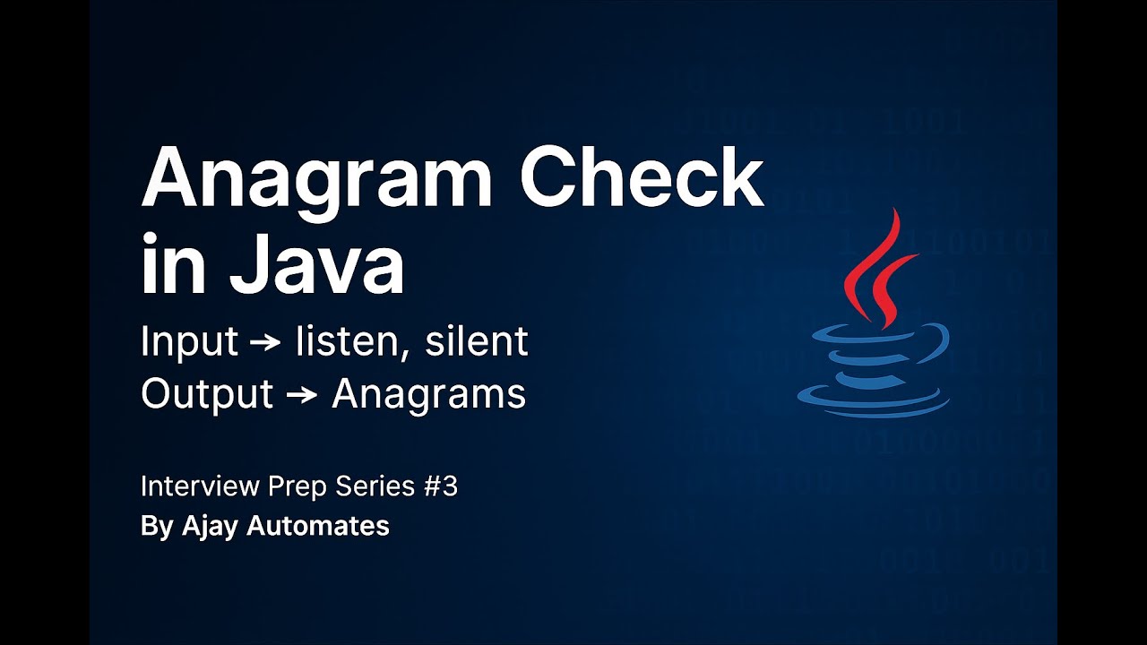 Java Interview Prep #3 – Anagram Check Using String | Java Coding Interview Question