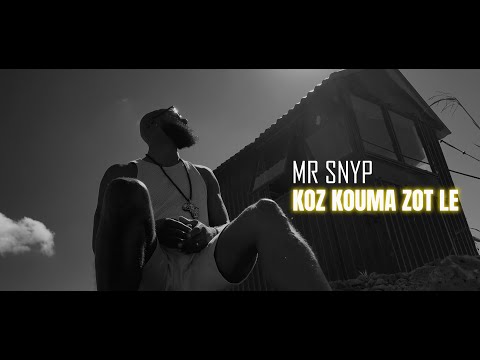 Mr Snyp - Koz Kouma Zot Le