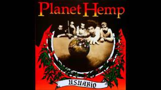 Planet Hemp - Porcos Fardados