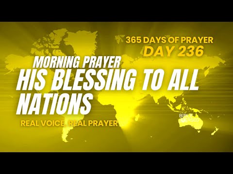 Day 236 of 365 Days of Prayer 🎄 25 Days of Advent - Blessing to All Nations | Genesis 12:3 NKJV