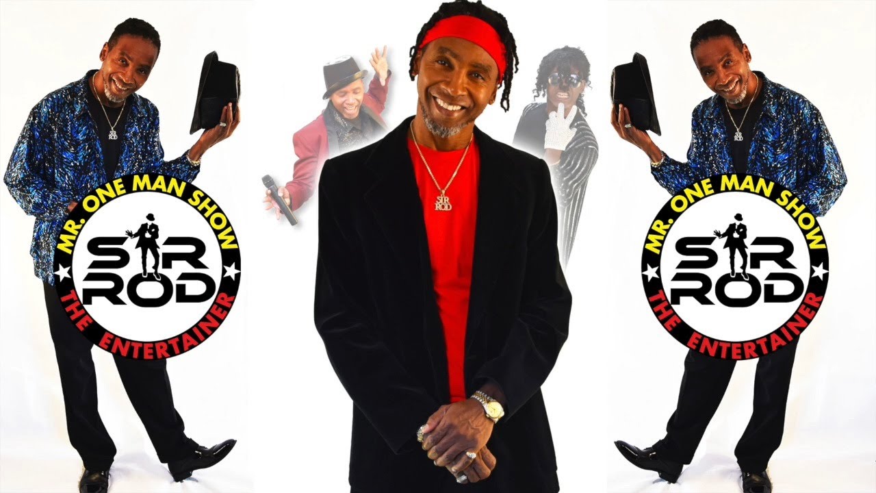Promotional video thumbnail 1 for Mr. One Man Show ... SIR ROD
