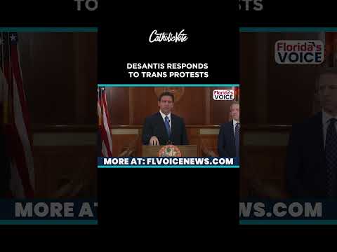 DeSantis Responds to Trans Protests