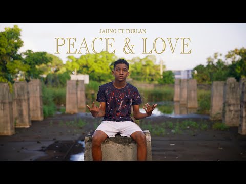 Jahno - PEACE & LOVE Ft. Forlan (Clip Officiel)