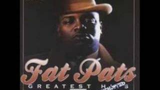 Fat Pat Classic Freestyle