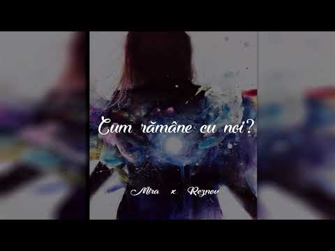 Reznov feat. Mira - Cum rămâne cu noi?