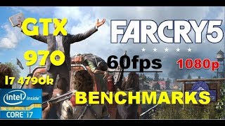 Far Cry 5 GTX 970 - 1080p - Ultra - 60fps - i7 4790k - 16GB RAM - Performance Benchmarks