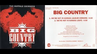 Big Country - Rare US Radio Edit - &#39;We&#39;re Not In Kansas&#39; 1993