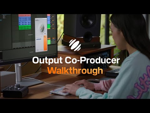 Output Co-Producer | Quick Walkthrough