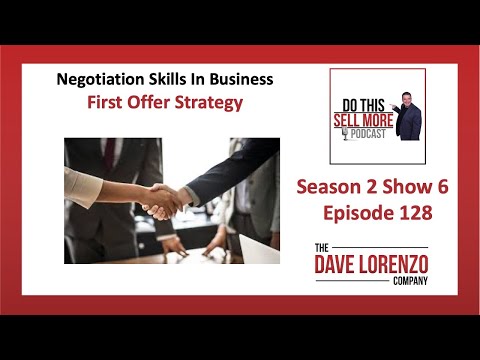 Negotiation Skills In Business First Offer Strategy