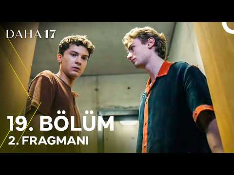 Daha 17 19. Bölüm 2. Fragmanı