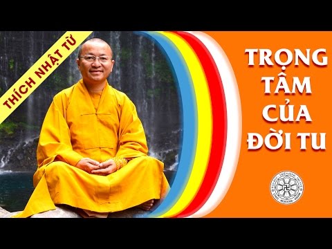 Trọng tâm của đời tu (20/06/2011)