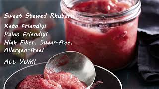 Sugar-Free Recipe for Stewed Rhubarb - KETO! High-Fiber! Prebiotic! YUMMY!