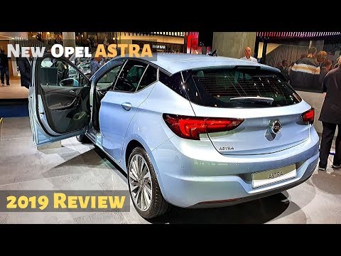 New Opel ASTRA 2019 Review Interior Exterior