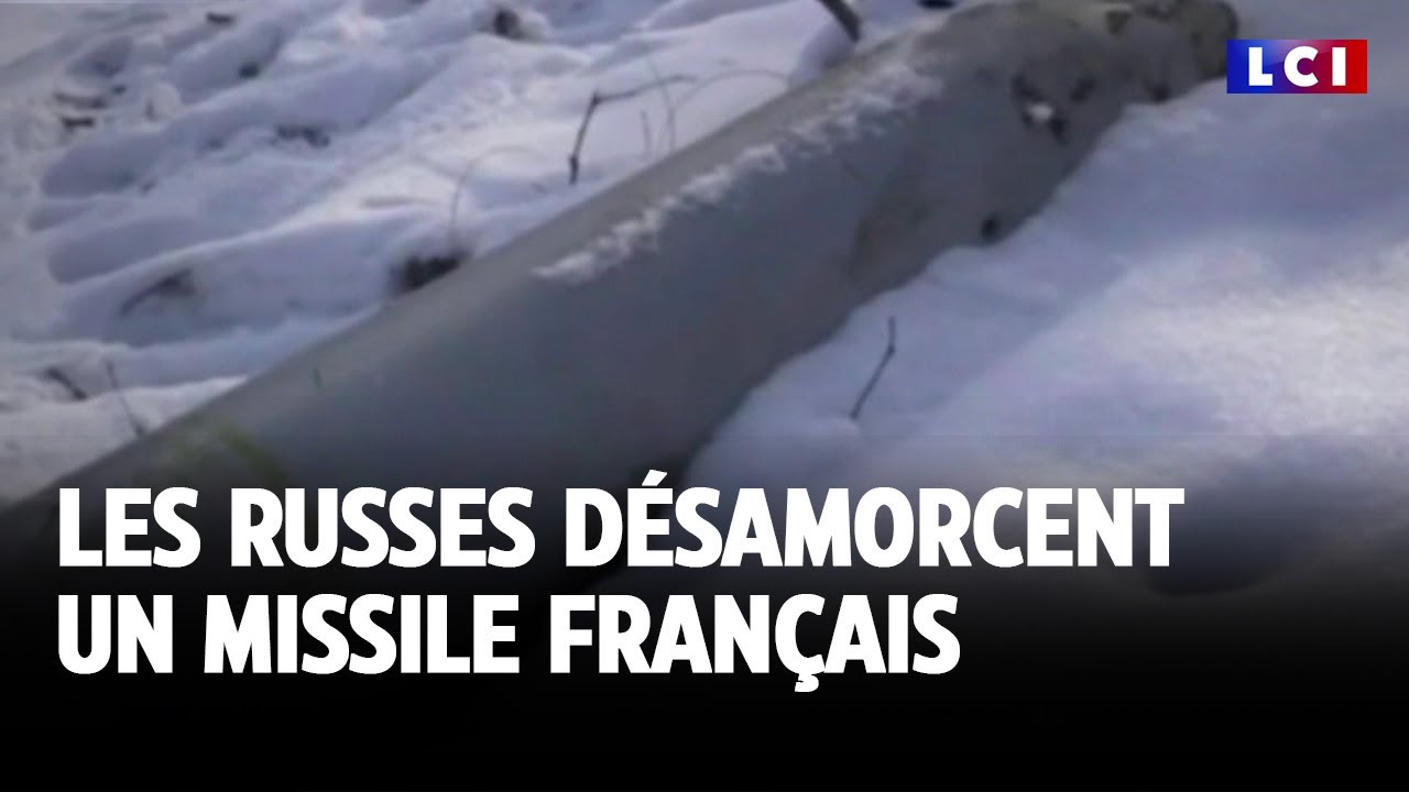 Les Russes désamorcent un missile français｜LCI