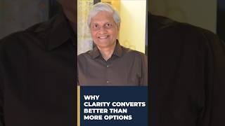 WHY CLARITY CONVERTS BETTER THAN MORE OPTIONS