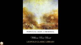 Perpetual light; a memorial