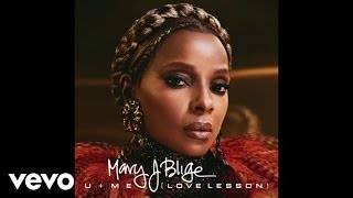 Mary J. Blige - U + Me (Love Lesson) (Audio)