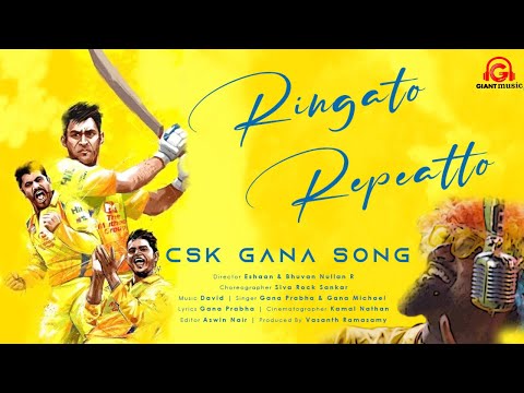 CSK GANA SONG 🔥 | RINGATO REPEATTO 💛 | TAMIL | GANA PRABA | GANA MICHAEL | GIANT MUSIC INDIA