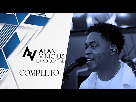 Roda de Samba- Lá no quintal com Alan Vinicius #completo