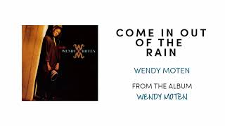 Come In Out of the Rain - Wendy Moten