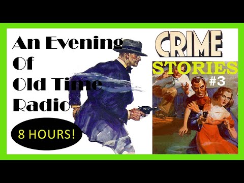 All Night Old Time Radio Shows - Crime Stories #3 | 8 Hours of Classic Radio Shows