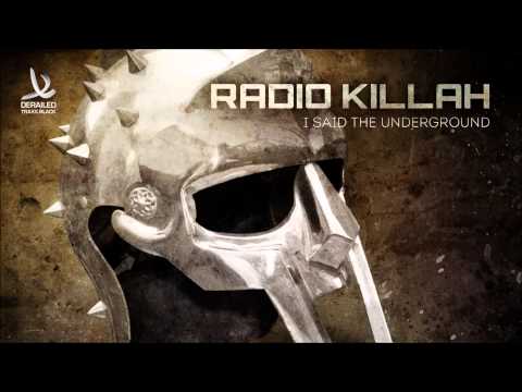 Radio Killah - I Said The Underground [Derailed Traxx Black]