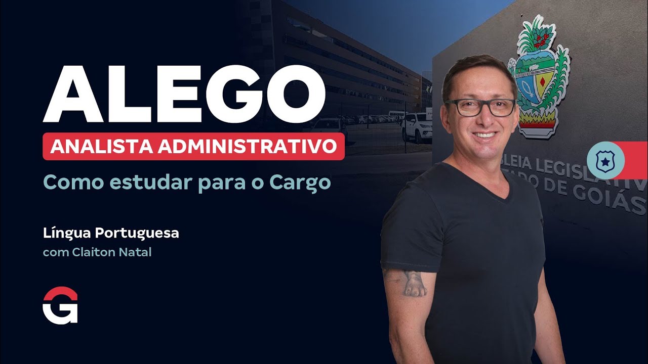 Concurso ALEGO | Como estudar Língua Portuguesa para o Cargo Analista Administrativo