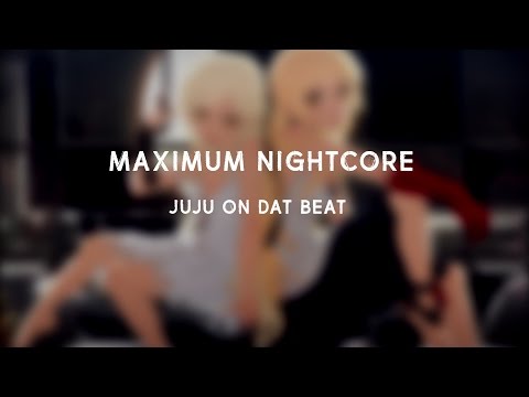 Nightcore - Juju On Dat Beat (Female Version)