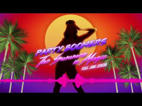 THE SUMMER IS MAGIC - PARTY BOOMERS feat. JANE JERESA