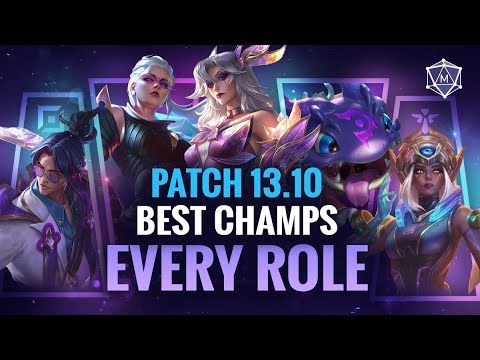 BEST CHAMPIONS for EVERY ROLE in Patch 13.10 League of Legends